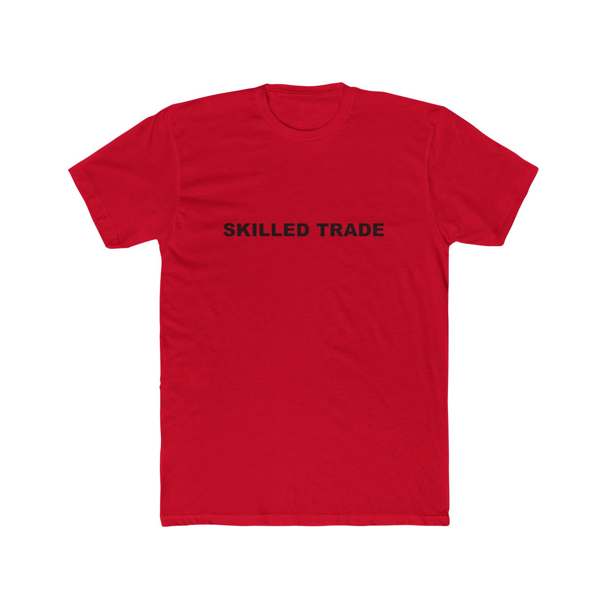 SKILLED TRADE: Unisex Cotton Crew Tee