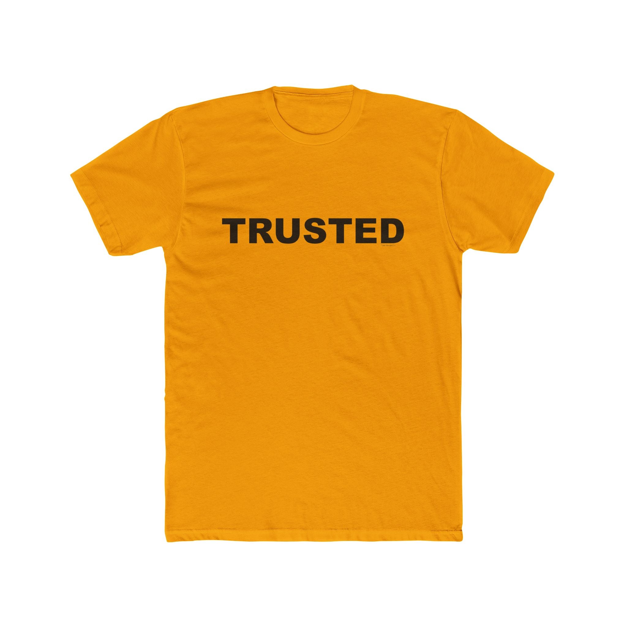 TRUSTED: Unisex Cotton Crew Tee