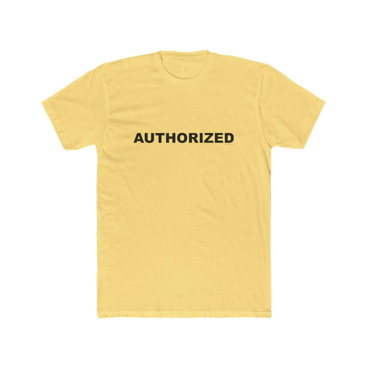 AUTHORIZED: Unisex Cotton Crew Tee