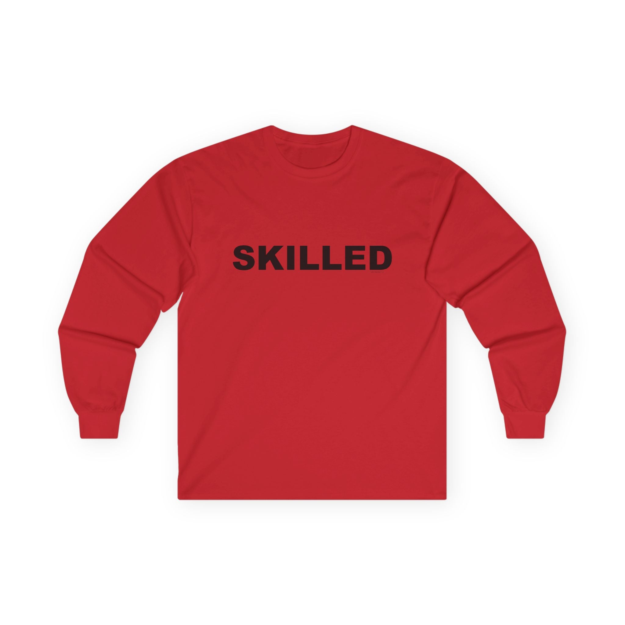 SKILLED: Unisex Ultra Cotton Long Sleeve Tee
