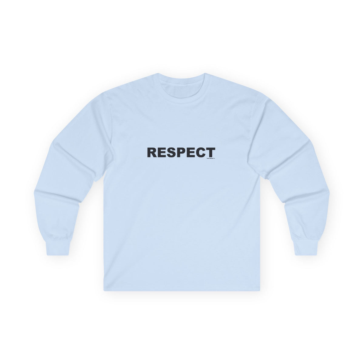 RESPECT: Unisex Ultra Cotton Long Sleeve Tee