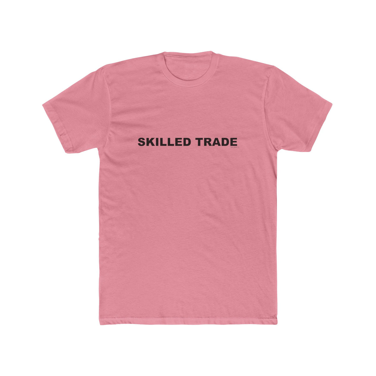 SKILLED TRADE: Unisex Cotton Crew Tee