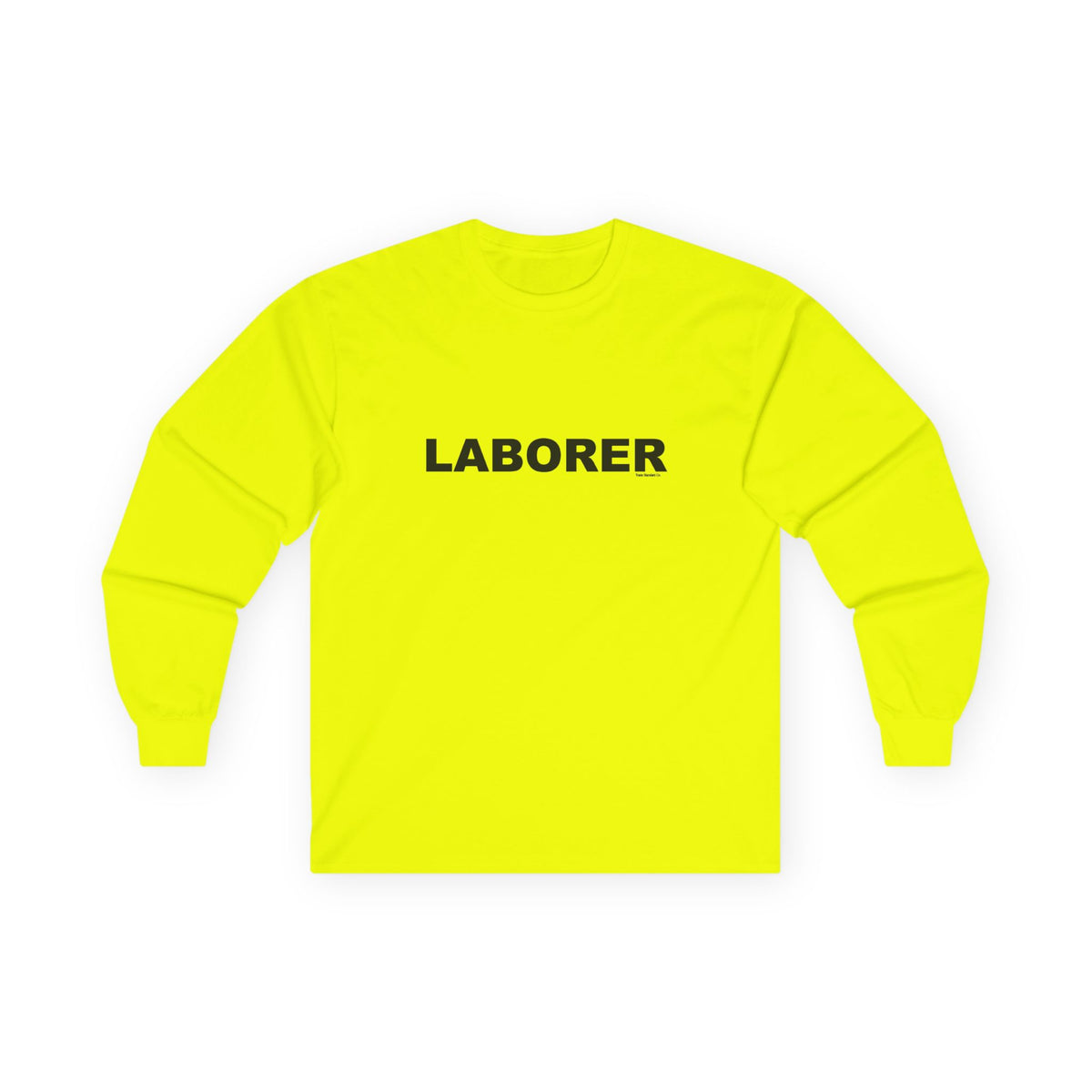 LABORER: Unisex Ultra Cotton Long Sleeve Tee