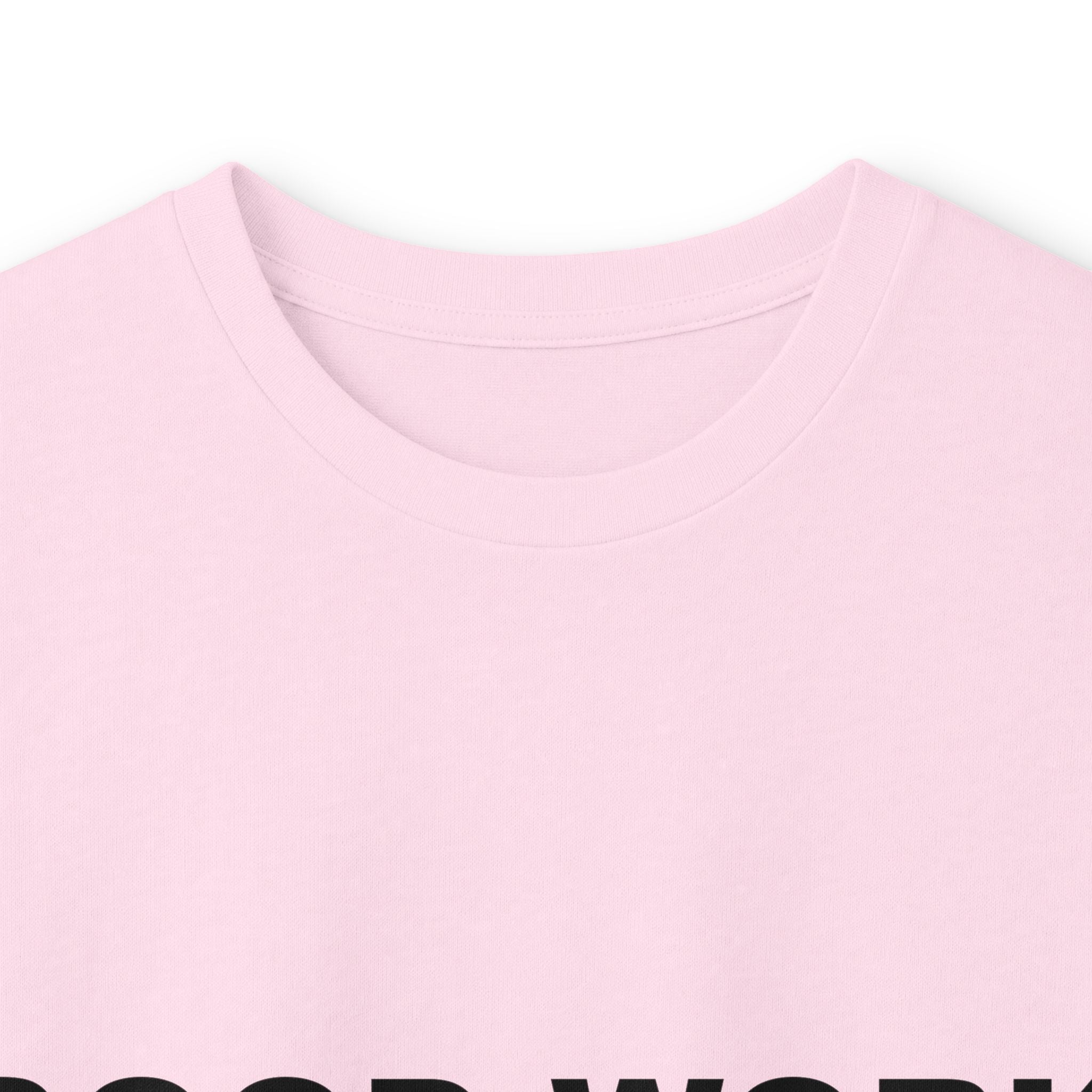 GOOD WORK: Unisex Ultra Cotton Long Sleeve Tee