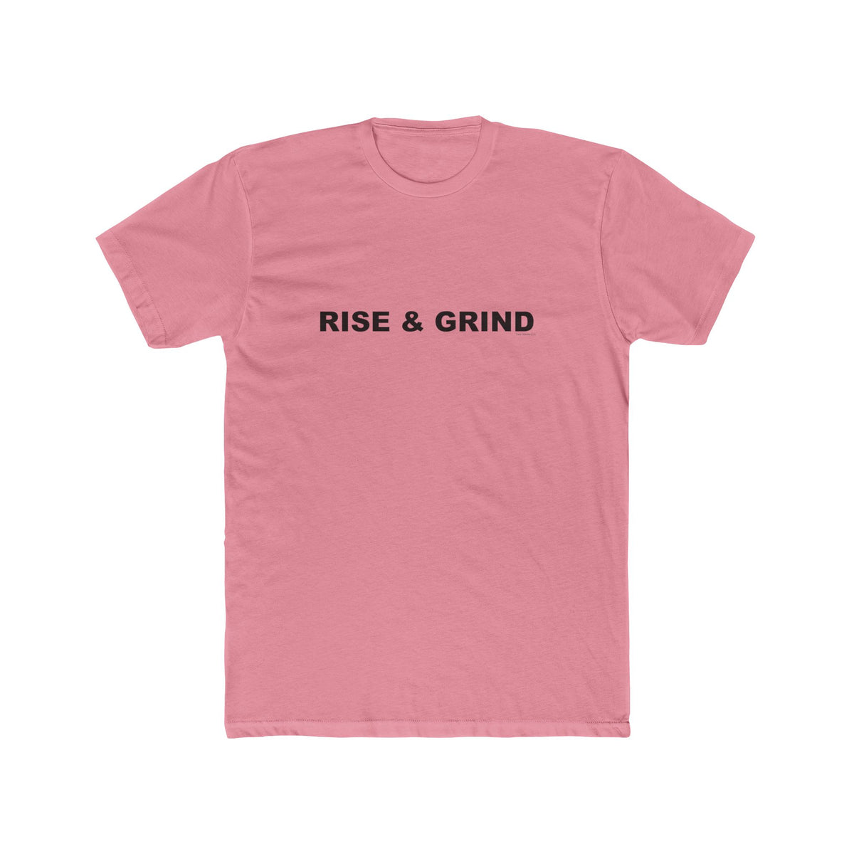 RISE & GRIND: Unisex Cotton Crew Tee