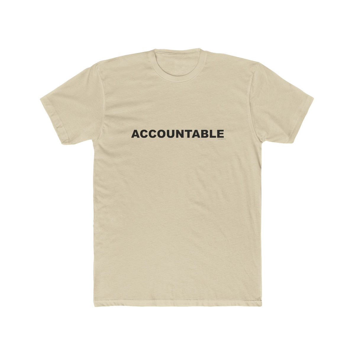 ACCOUNTABLE: Unisex Cotton Crew Tee