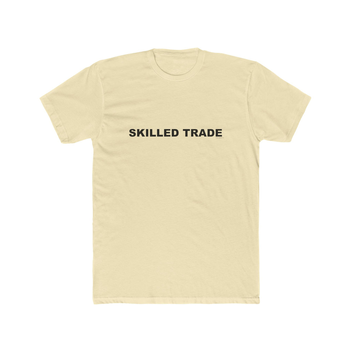 SKILLED TRADE: Unisex Cotton Crew Tee