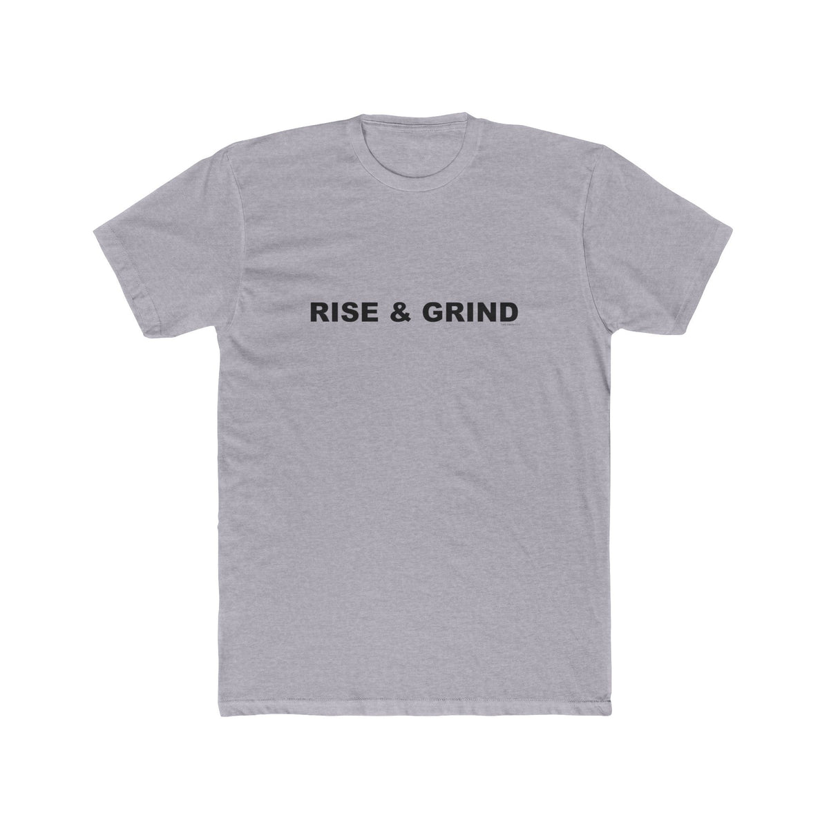 RISE & GRIND: Unisex Cotton Crew Tee
