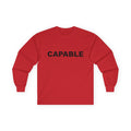 CAPABLE: Unisex Ultra Cotton Long Sleeve Tee