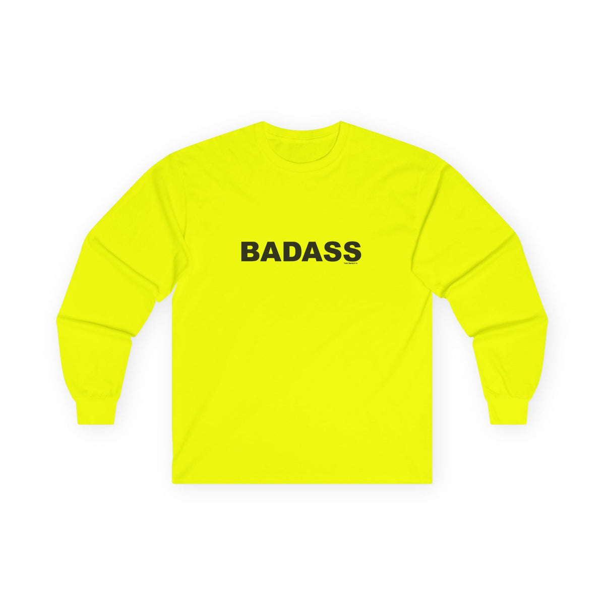 BADASS: Unisex Ultra Cotton Long Sleeve Tee