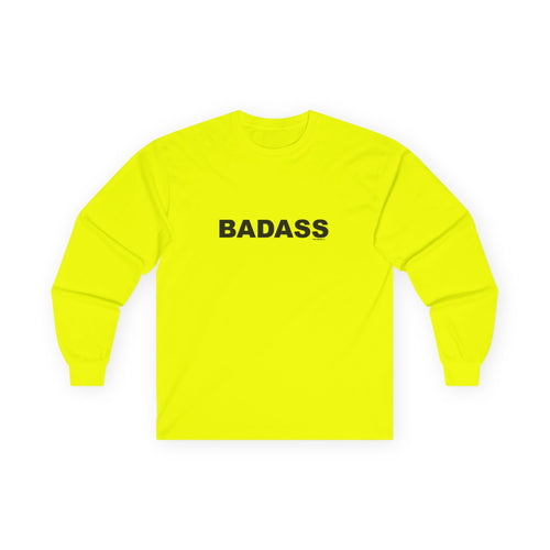 BADASS: Unisex Ultra Cotton Long Sleeve Tee