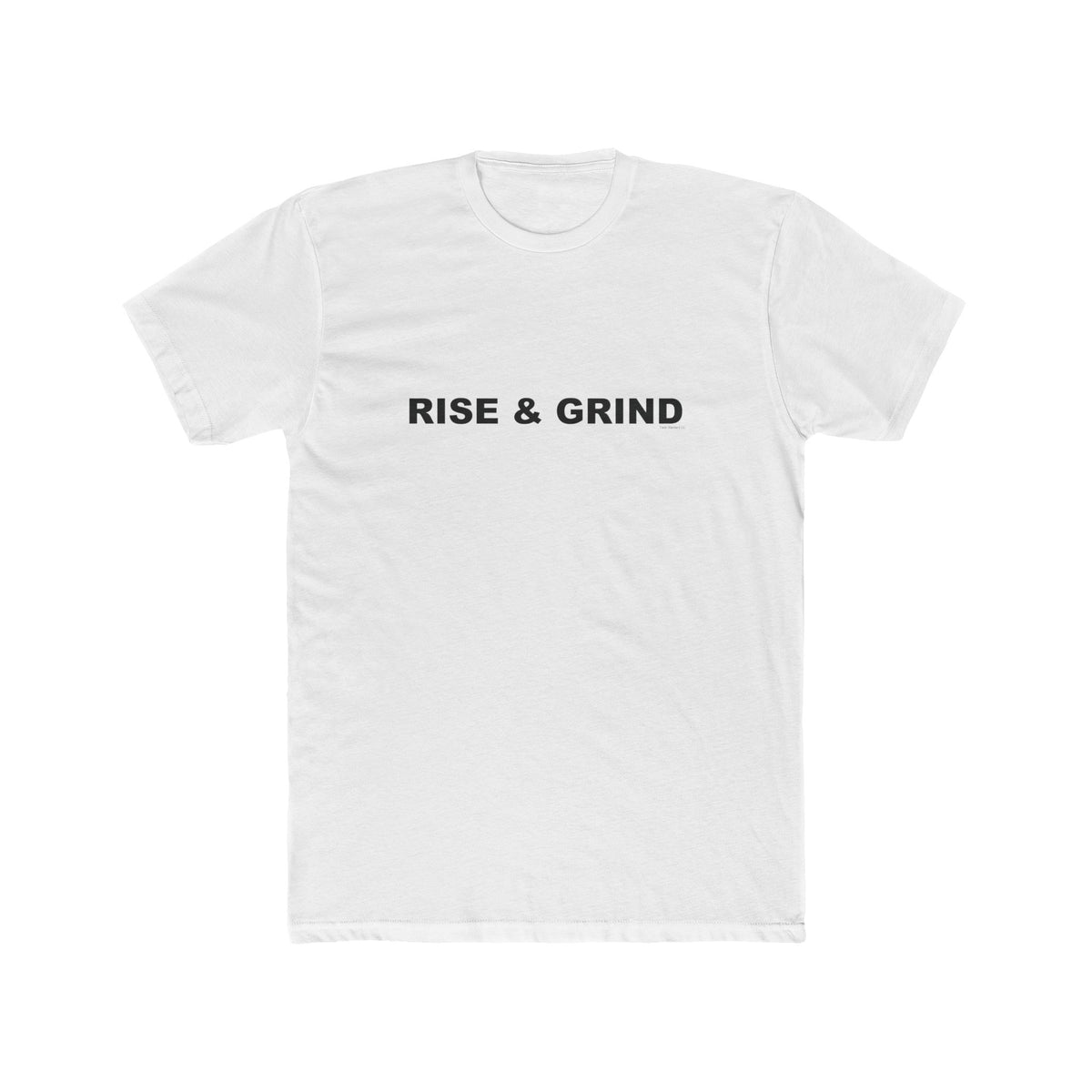 RISE & GRIND: Unisex Cotton Crew Tee