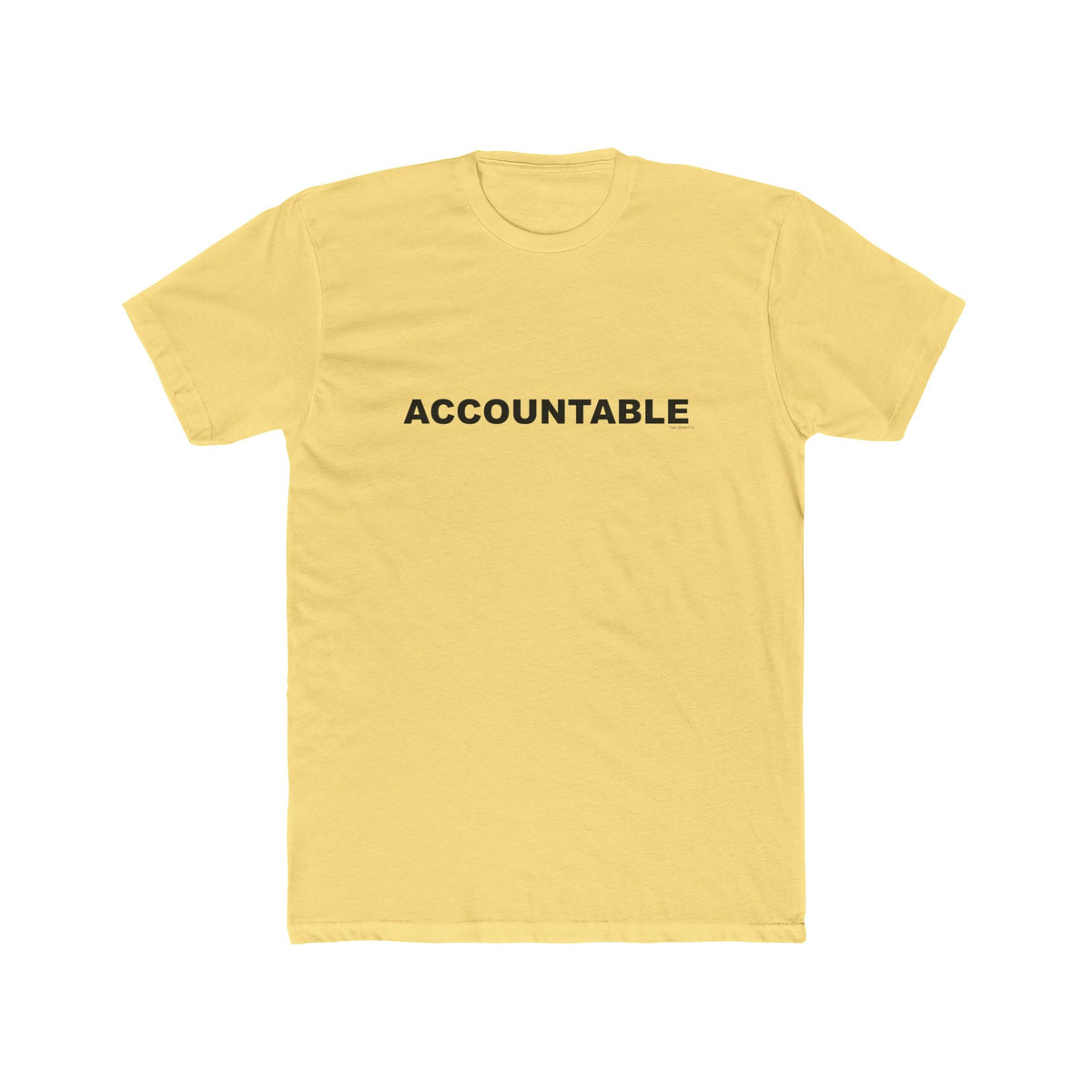 ACCOUNTABLE: Unisex Cotton Crew Tee