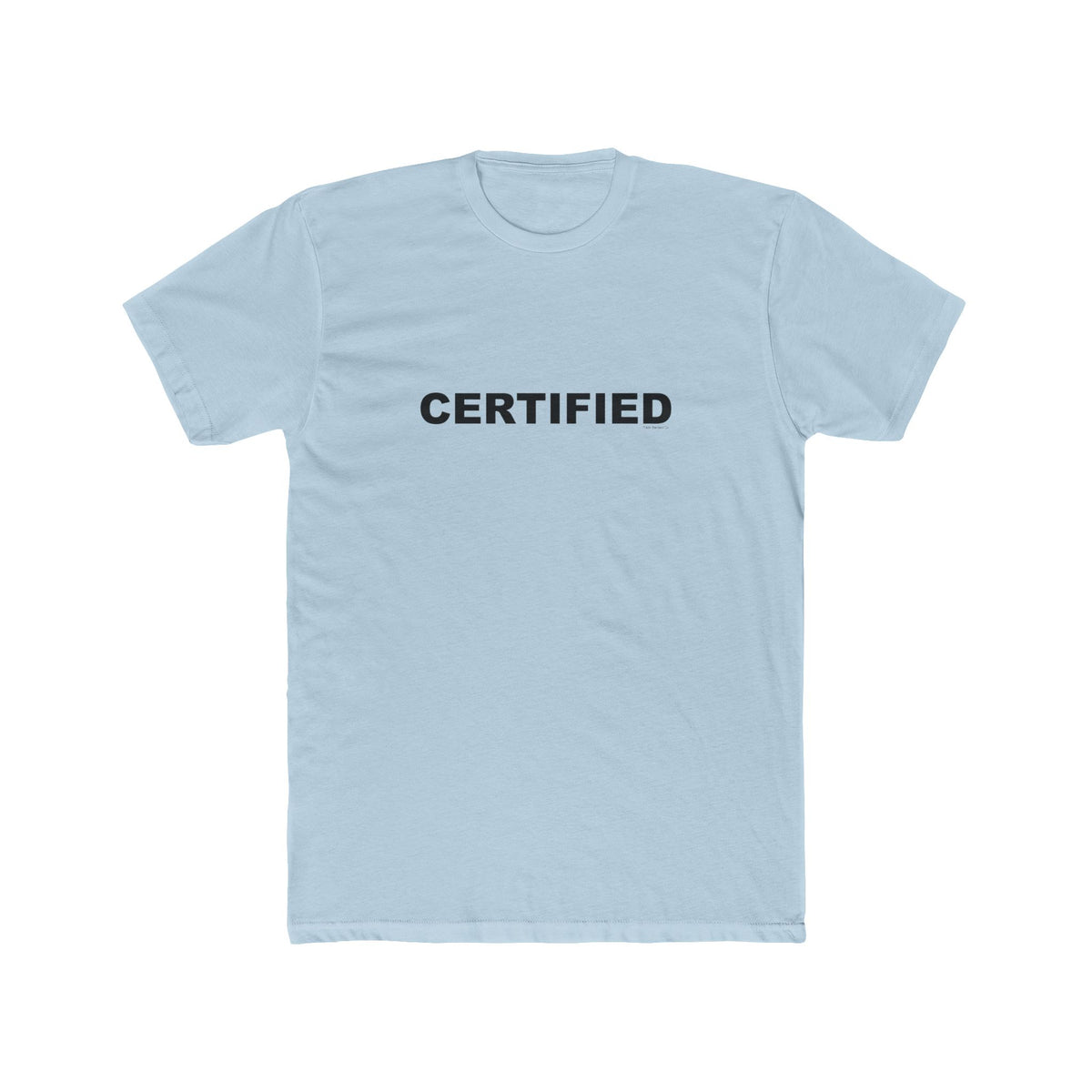 CERTIFIED: Unisex Cotton Crew Tee