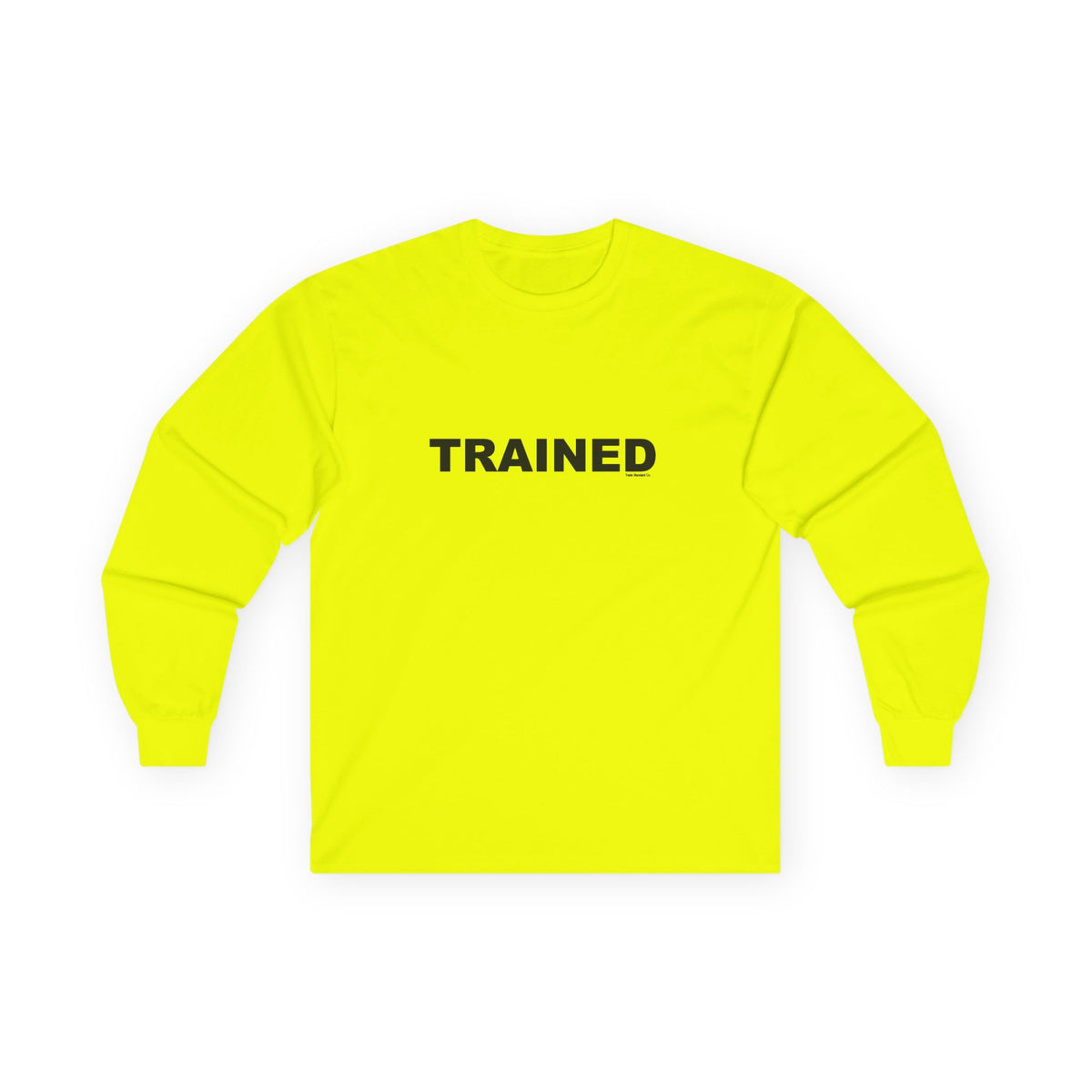 TRAINED: Unisex Ultra Cotton Long Sleeve Tee